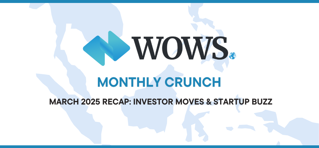 March 2025 at WOWS: Capital, Startups & What’s Ahead