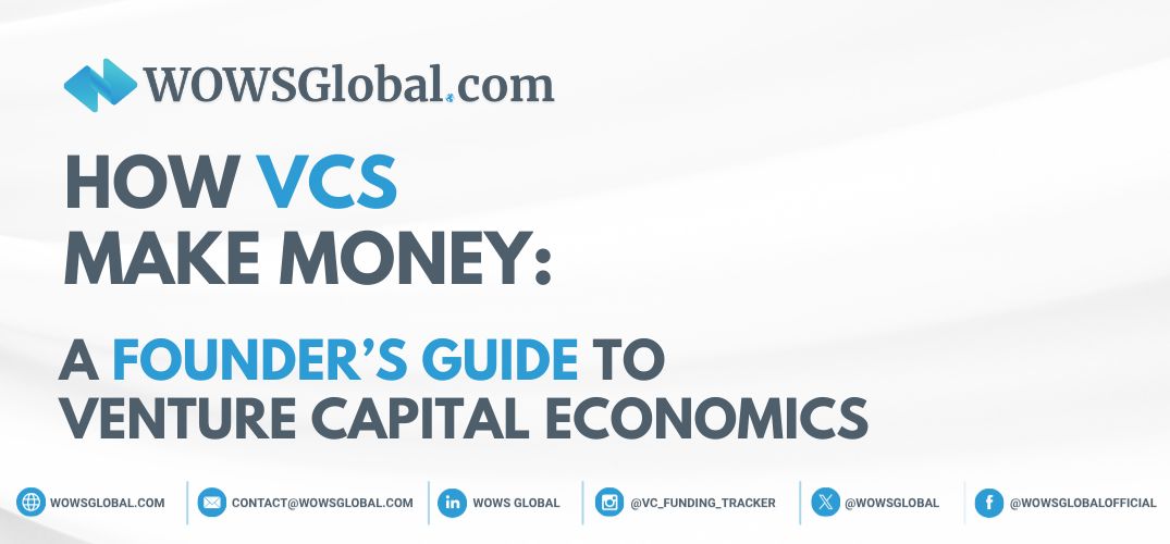 How VCs Make Money: A Founder’s Guide to Venture Capital Economics
