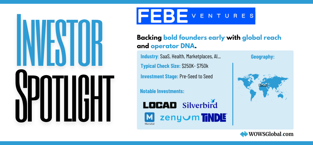 FEBE Ventures: Founders Backing Founders from Day One