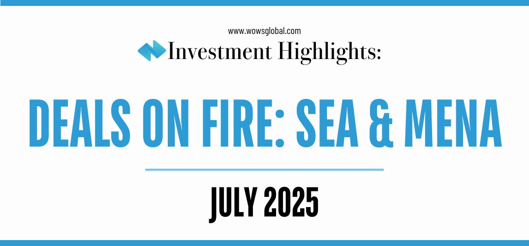 July 2025 Investment Snapshot: Southeast Asia & MENA
