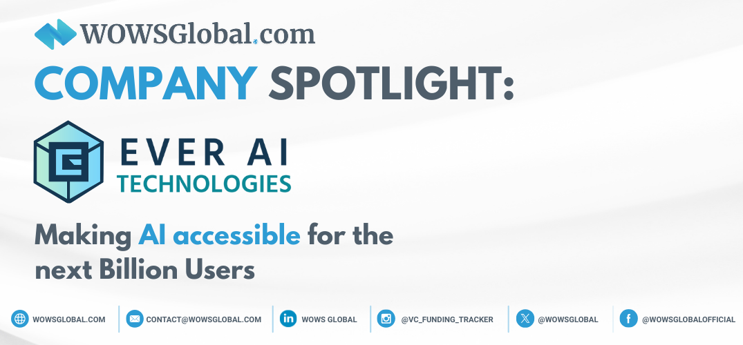 Ever AI Technologies: Democratizing AI for Southeast Asia’s Digital Future