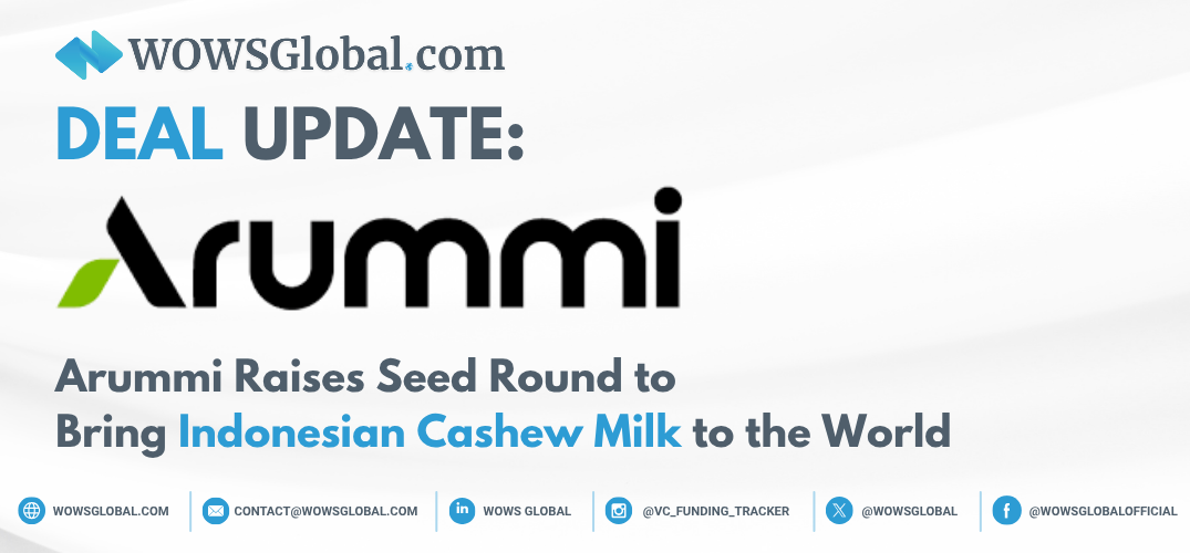 Arummi Raises Seed Round to Bring Indonesian Cashew Milk to the World