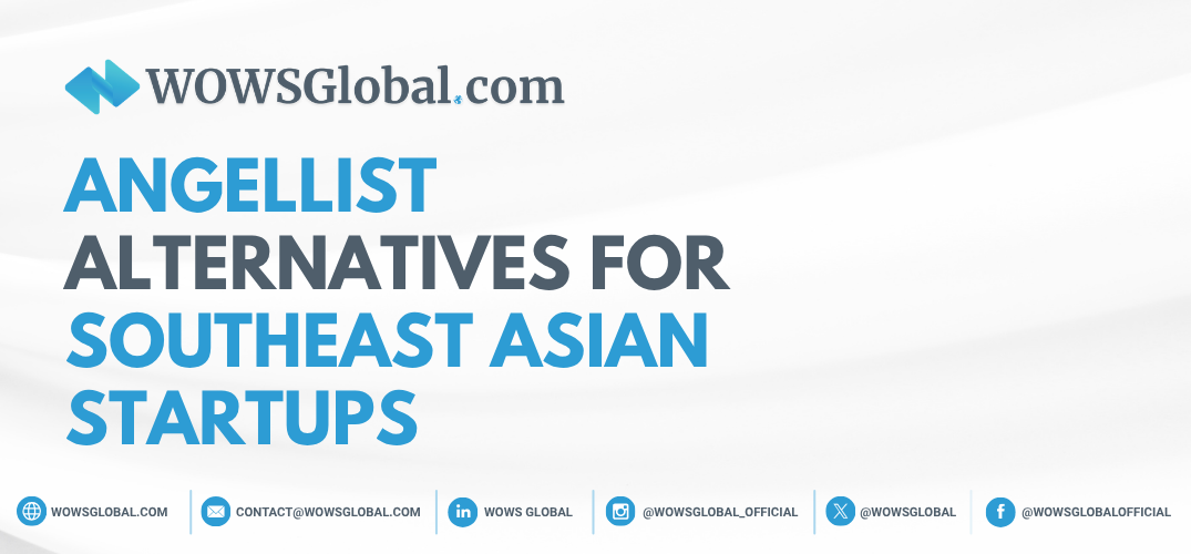 AngelList Alternatives for Southeast Asian Startups